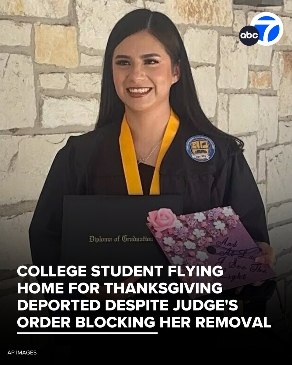 ABC7's tweet image. A 19-year-old college student who was on her way to surprise her family for Thanksgiving break was detained at a Boston airport and later deported despite a federal judge&apos;s order blocking her removal, according to her attorney.

Read more: abc7.la/4akmJBC
