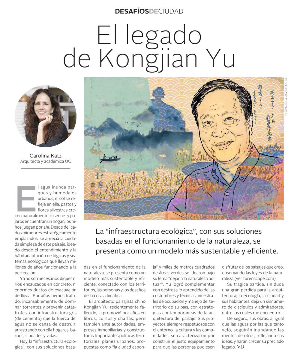El arquitecto y paisajista chino Kongjian Yu, recientemente fallecido, promovió por años el modelo de “ciudades esponja” hechas con infraestructura ecológica que se basa en soluciones que confían en el funcionamiento de la naturaleza. digital.elmercurio.com/2025/11/29/RVV…