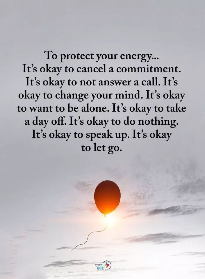 anil_248's tweet image. Your Energy is Sacred

Protecting your energy is self-care.  

That’s why it’s absolutely okay to

Cancel a commitment. 
 
Not answer a call.  

Want to be alone.  

Take a day off.  

Do nothing at all.  

Speak up for yourself.  

Let go of what no longer serves you.…