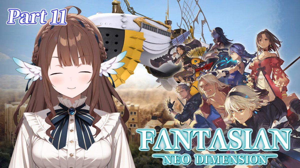 FANTASIAN Neo Dimension】時空を超え、生きる意味をつかみ取れ #11