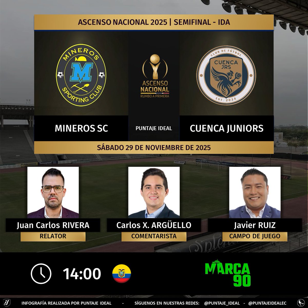 PuntajeIdealEC's tweet image. ⚽ #AscensoEC 🇪🇨 | #Mineros vs. #CuencaJuniors
🎙 Relator: @RiveraJuanca
🎙 Comentarista: @CarlosXArguello
⛳️ Campo de juego: @Jrnochi 
💻📱 @marca90ec
YT: youtube.com/@marca90
🤳 #Marca90 
Dale RT 🔃