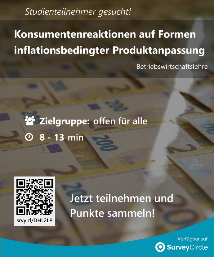 SurveyCircle's tweet image. Teilnehmer gesucht für top-platzierte Online-Studie:

&quot;Konsumentenreaktionen auf Formen inflationsbedingter Produktanpassung&quot; surveycircle.com/DHL2LP/ via @SurveyCircle #UniSiegen

#kaufverhalten #konsumentenforschung #inflation #shrinkflation #skimpflation