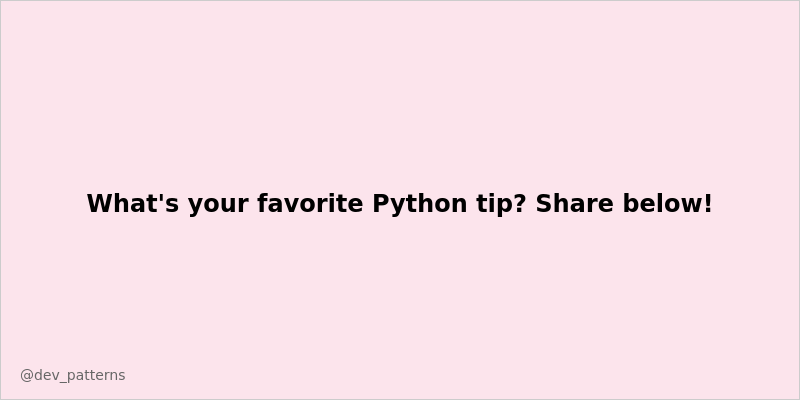 Dev_Patterns's tweet image. What&apos;s your favorite Python tip? Share below! 🐍 #Security #DevCommunity #TechTwitter #Programming