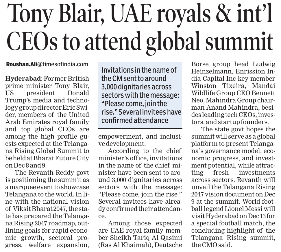 abhinavaduri9's tweet image. Global big names at #TelanganaRisingSummit

#TonyBlair, #UAE royals, top CEOs &amp;amp; #TrumpMedia’s Eric Swider to attend the Dec 8–9 summit at Future City.
CM invited 3,000+ leaders; many confirmed. Telangana to unveil its Rising 2047 vision.
Messi in Hyd on Dec 13 for a special match