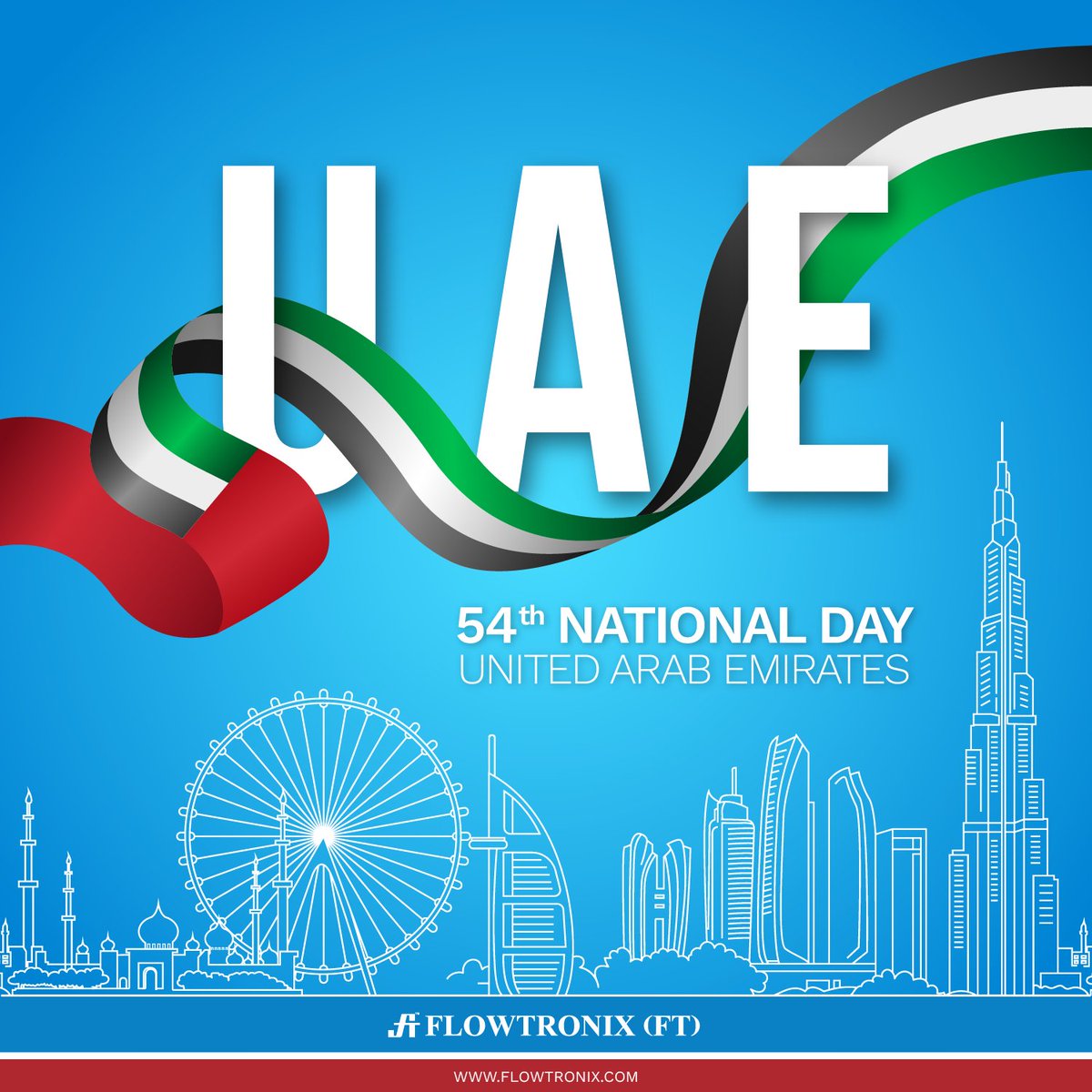 Flowtronix_FT's tweet photo. Celebrating 54 Years of Unity: A Journey of Excellence, transformative growth, and inspiring leadership.

Happy National Day! 

#UAENationalDay #BeaconOfProgress #SpiritOfTheUnion #EidAlEtihad54 https://t.co/hc3lG6Xf7j
