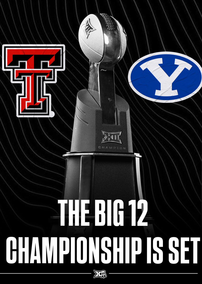 THE BIG 12 CHAMPIONSHIP GAME IS SET. TEXAS TECH VS BYU. 🏆👀
