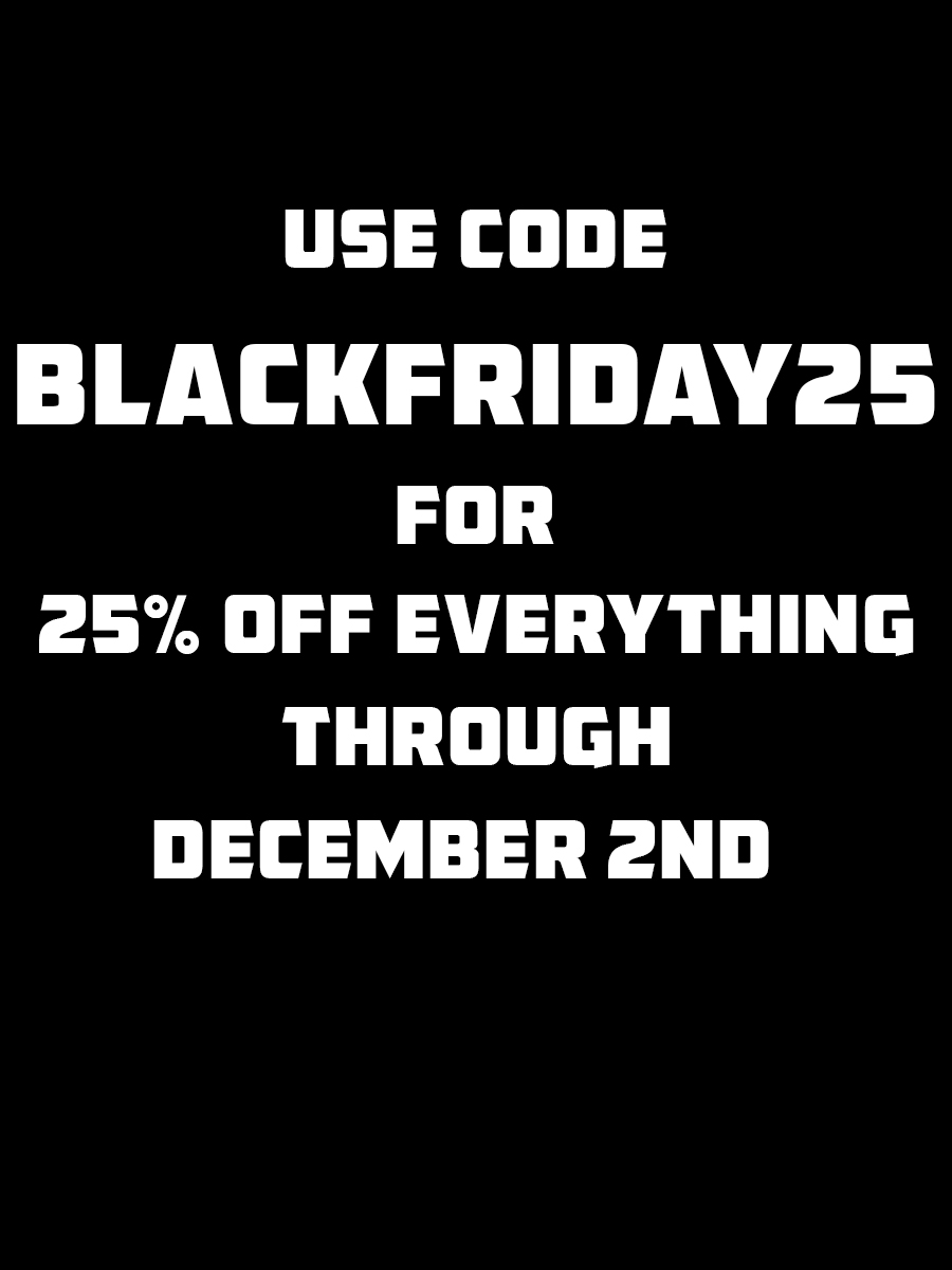 25% off EVERYTHING now through December 2nd!

Use code BLACKFRIDAY25

#blackfriday #deals #merch