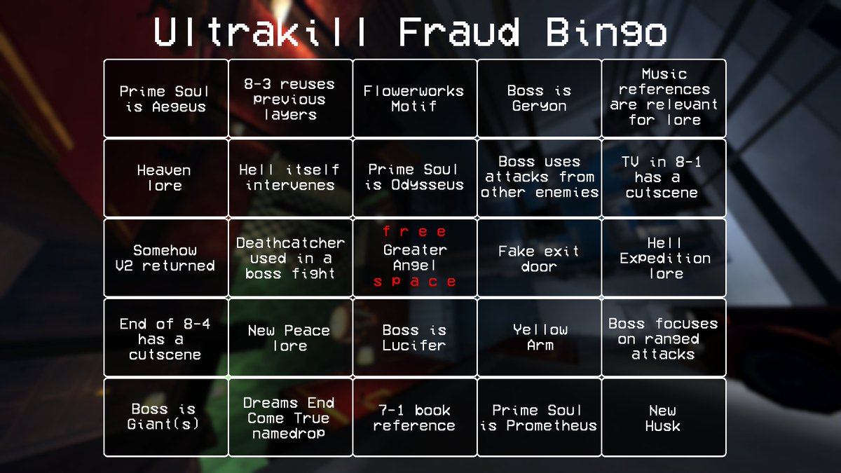 gavitrothe2nd's tweet photo. Only a month away from Ultrakill's Fraud layer. Here is my bingo card of predictions. https://t.co/OrQfIWK4RJ