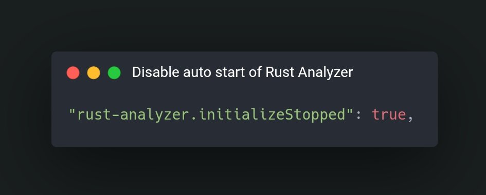 AstraKernel's tweet image. 🦀 How to stop rust-analyzer from running automatically in VSCode

Add this in settings.json file:

&quot;rust-analyzer.initializeStopped&quot;:  true