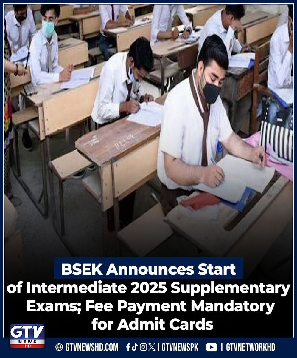 latestnews_off's tweet image. BSEK Announces Start of Intermediate 2025 Supplementary Exams; Fee Payment Mandatory for Admit Cards
gtvnewshd.com/pakistan/2025/…