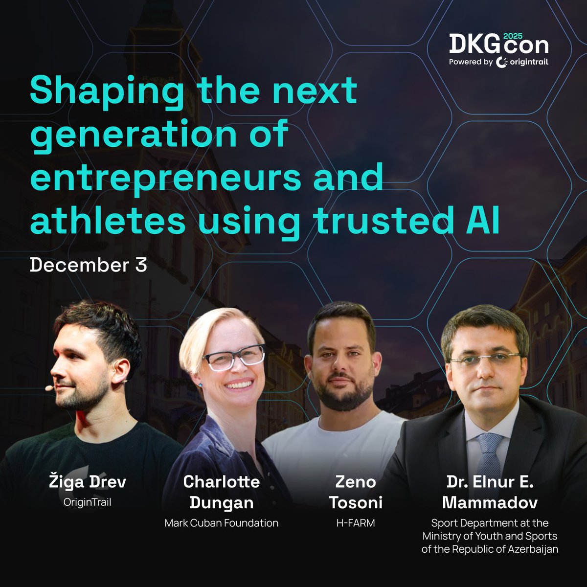 Join Dr. Elnur E. Mammadov, Zeno Tosoni (<a href="/hfarmspa/">H-FARM</a>), Charlotte Dungan (<a href="/markcubanai/">Mark Cuban Foundation AI Bootcamps</a>), and <a href="/DrevZiga/">Žiga Drev</a> at DKGcon 2025 as they explore how trusted AI can empower next-gen entrepreneurs and athletes to grow, compete, and innovate.

December 3