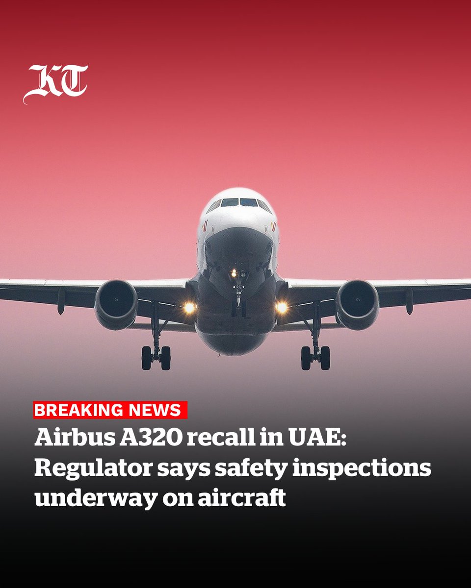 #BreakingNews 
The safety inspections and required maintenance on #AirbusA320 aircraft is underway, the #UAE regulator confirmed to #KhaleejTimes on Saturday.

khaleejtimes.com/uae/airbus-a32…