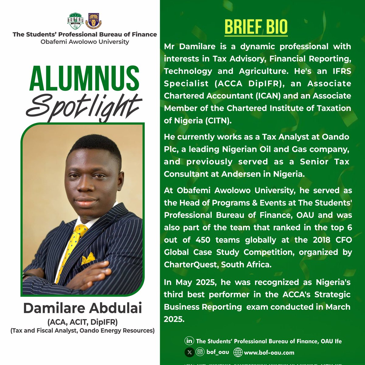 bof_oau's tweet image. ALUMNUS SPOTLIGHT: DAMILARE ABDULAI 🌟

Meet Damilare Abdulai, an alumnus of  BOF OAU. From his exceptional leadership as Head of Programs to his remarkable professional journey in Tax Advisory and Reporting, Damilare continues to embody dedication, integrity, and excellence.