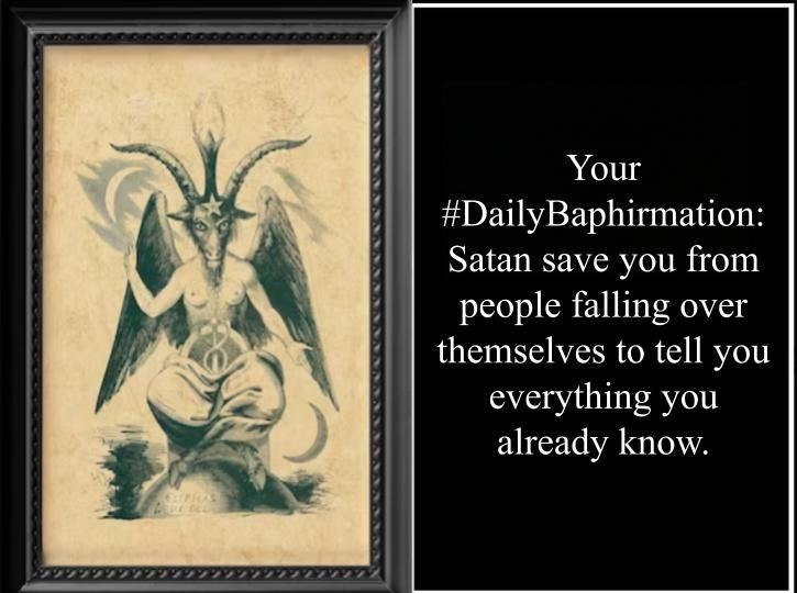 SatanicSF's tweet photo. #DailyBaphirmation https://t.co/QrdsthDw5S