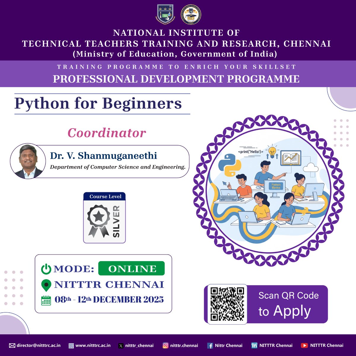 nitttr_chennai's tweet image. NITTTR Chennai is going to conduct a Professional Development Programme on “Python for Beginners&quot; through online mode during 08.12.2025 to 12.12.2025.

To Apply, please register by clicking here: nitttrc.ac.in/online_registr…

#training