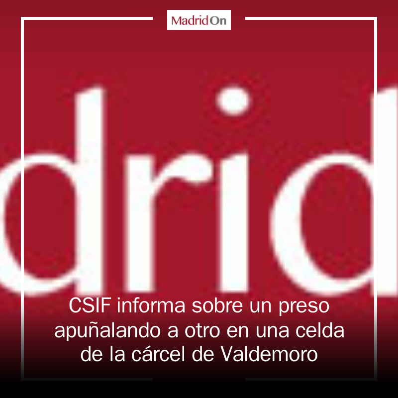 MADRIDON_NEWS's tweet image. MADRID, 28 (EUROPA PRESS) La Central Sindical Independiente y de Funcionarios (CSIF) ha denunciado que un interno &quot;extremadamente violento&quot; del centro penitenciario de Valdemoro habría aprovechado la noche del pasado miércoles para asestar varias... mrf.lu/kFSz