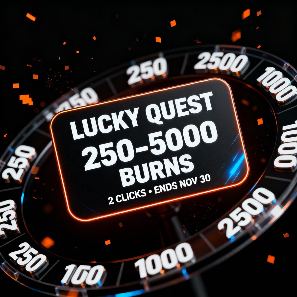 🎰 LUCKY QUEST: 250–5000 $BURNS

Every Burner gets one spin.
 2 clicks. Live until Nov 30.
1️⃣ Open 👉 burning.meme/run/lucky_quest
2️⃣ Smash CLAIM and watch your BURNS pop up
3⃣ Share results in comments to get additional rewards

BURNS =
🔥 AI meme fuel
🗳 power to decide Meme of the