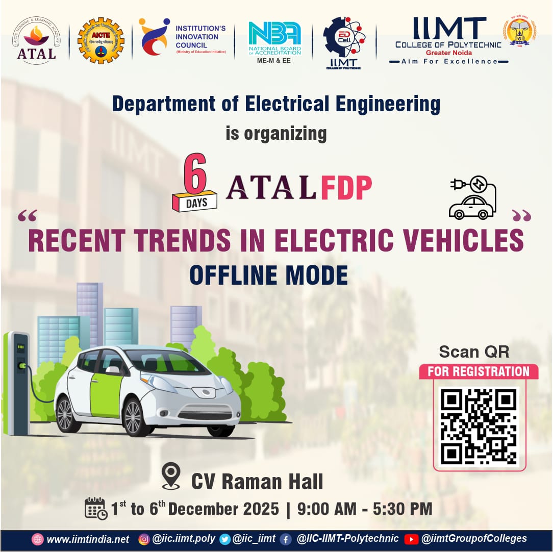iimtnoida's tweet image. IIMT College of Polytechnic is excited to announce a 6-day ATAL Faculty Development Programme (FDP) on “Recent Trends in Electric Vehicles”, conducted in offline mode.