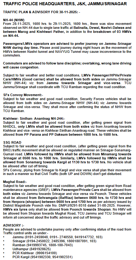 Traffic_hqrs's tweet image. Traffic Plan/Advisory for 30-11-2025
@JmuKmrPolice
@JKTransportDept
@OfficeOfLGJandK
@Divcomjammu
@DivComKash
@ZPHQJammu
@igpjmu
@diprjk
@ddnews_jammu
@ddnewsSrinagar
@ddnewsladakh