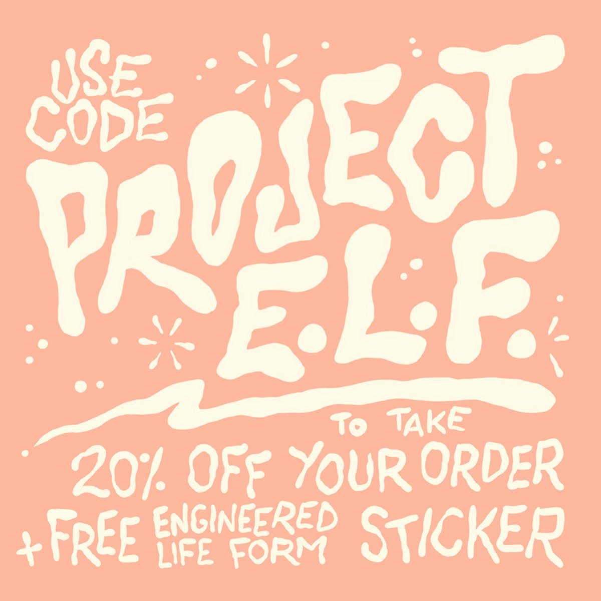It's that time of year again! The incredible <a href="/ohnosam/">$corpion Millionaire</a> has designed another holiday sticker for our final sale of the year! Use code PROJECT E.L.F. at check out to take 20% off your order and get a free "Engineered Life Form" sticker!