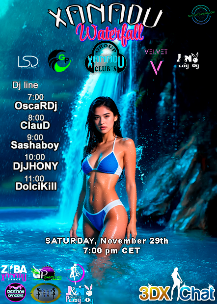 XANADU WATERFALL hits hard this Saturday.
Glowing water, moving bodies, a night that pulls you in.
Connect at 7:00 pm CET through <a href="/3dxchat/">3DXChat</a> and feel the energy rise.
The waterfall becomes your dancefloor.