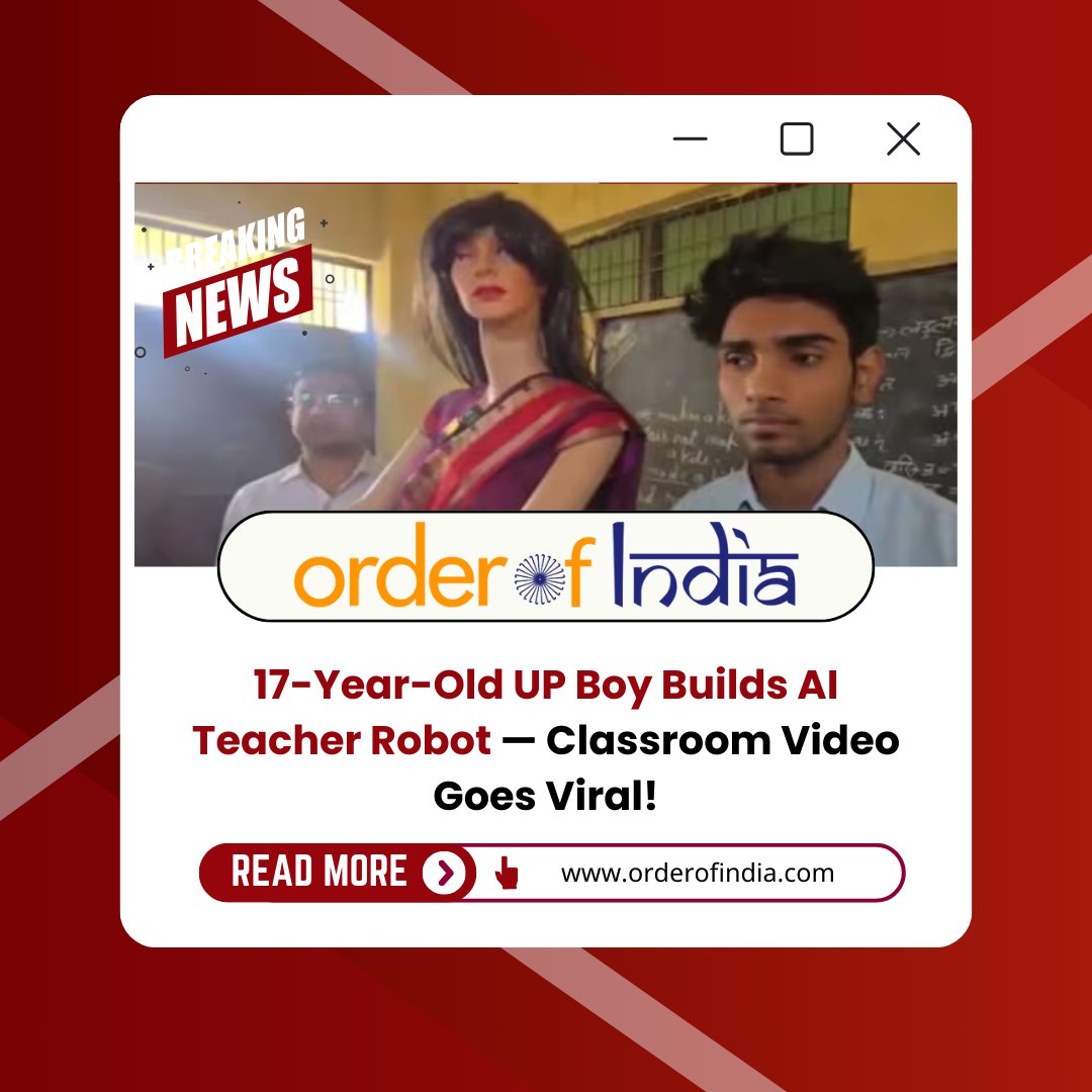 orderofindia's tweet image. A 17-year-old boy from Uttar Pradesh has created an AI-powered teacher robot — and the classroom video is taking the internet by storm! 🤖🔥

#AI #Innovation #ViralNews #UPNews #YoungTalent #TechUpdate #TrendingNow #OrderOfIndia