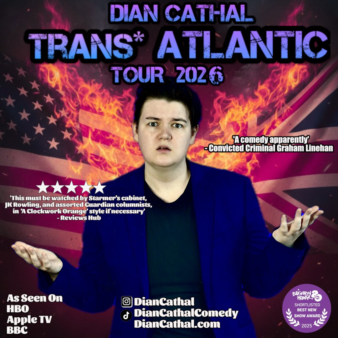 It’s TOUR TIME! 🎤🔥

Tix: DianCathal.com

First 3 dates of Trans*Atlantic are ON SALE Link in bio!

I’m Trans AND American, which does the UK hate more? Come find out.

Been holding onto that quote from none other than <a href="/Glinner/">Graham Linehan</a> and the timing couldn’t be better 😂