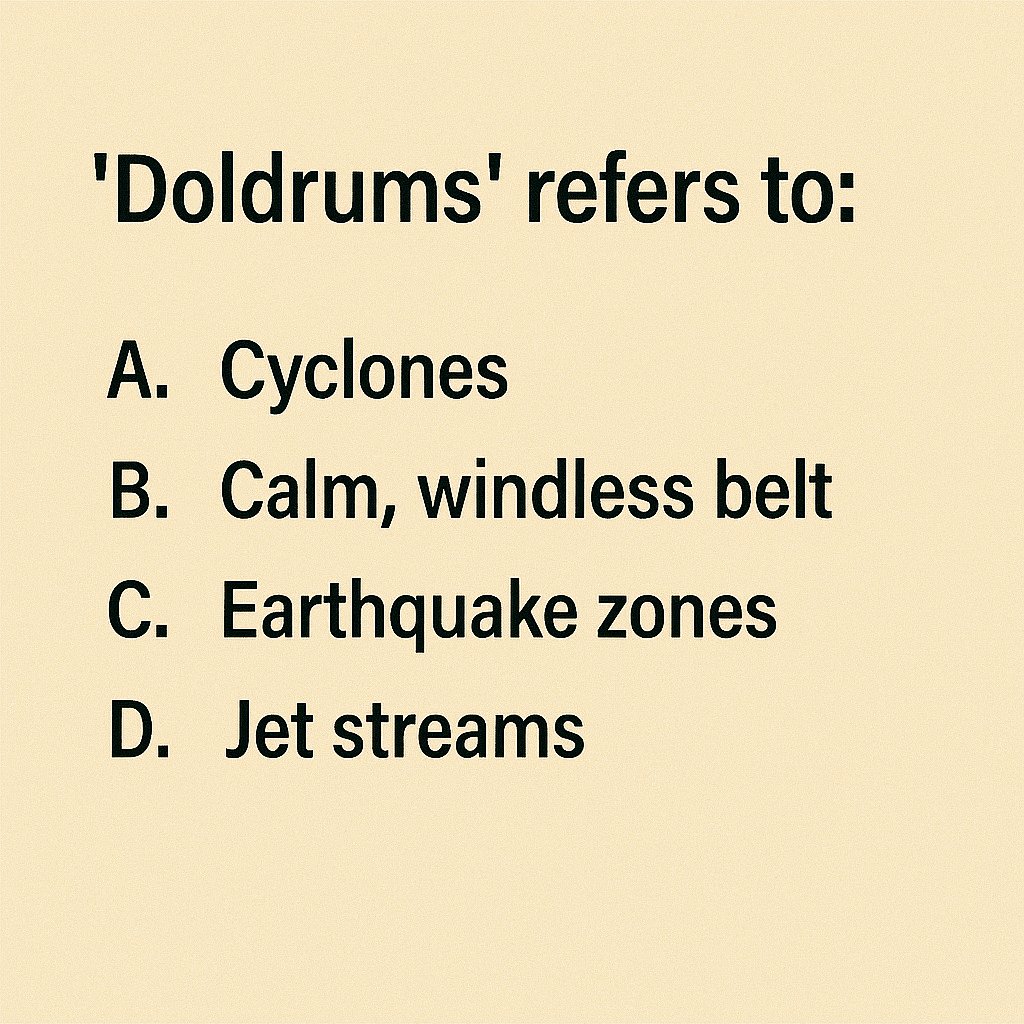 cematerial's tweet image. General Knowledge🔔🔔🔔:

&quot;Doldrums” refers to:

#Generalknowledge #UPSC #SSC #RRB #CompetitiveExams #BPSC #UPSCPrelims2026