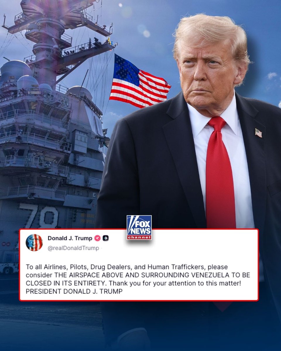 🚨 ¡ÚLTIMA HORA VENEZUELA! 🚨🇻🇪
 
URGENTE — ¡LO ÚLTIMO! 🇻🇪 🇺🇸 — 
Presidente Donald Trump:

"EL ESPACIO AÉREO SOBRE Y ALREDEDOR DE VENEZUELA DEBE ESTAR CERRADO EN SU TOTALIDAD".