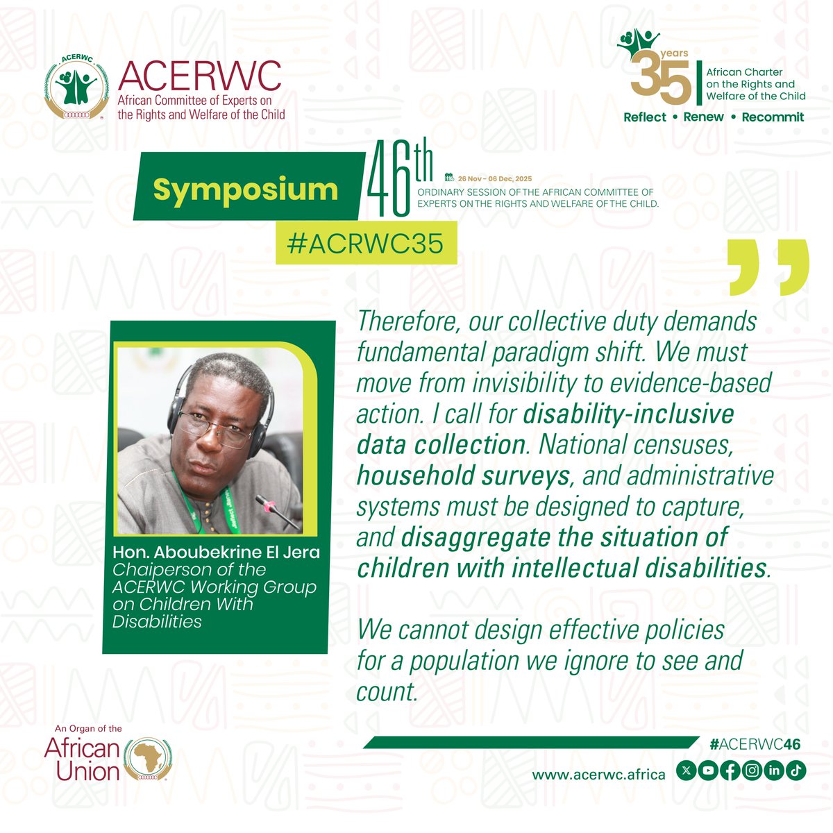 acerwc's tweet image. At the opening of the Panel on Children with intellectual disabilities, Hon. Aboubekrine El Jera, Chairperson of the Working Group on #ChildrenWithDisabilities calls for a fundamental paradigm shift : &quot;We must move from invisibility to evidence-based action.&quot;

#ACERWC46 #ACRWC35