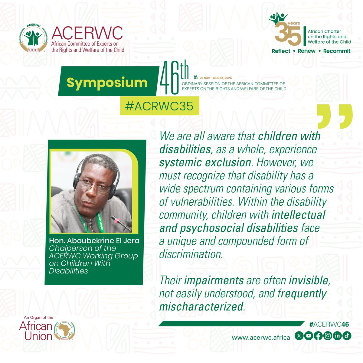 acerwc's tweet image. Opening the fourth panel of the #ACRWC35 Symposium, Hon. Aboubekrine El Jera, Chairperson of the WG on #ChildrenWithDisabilities provides key reflections to guide the discussion on children with intellectual disabilities.

📽️ Watch LIVE🔴 on🌐🔗 youtube.com/live/dKZcz_aJd…

#ACERWC46