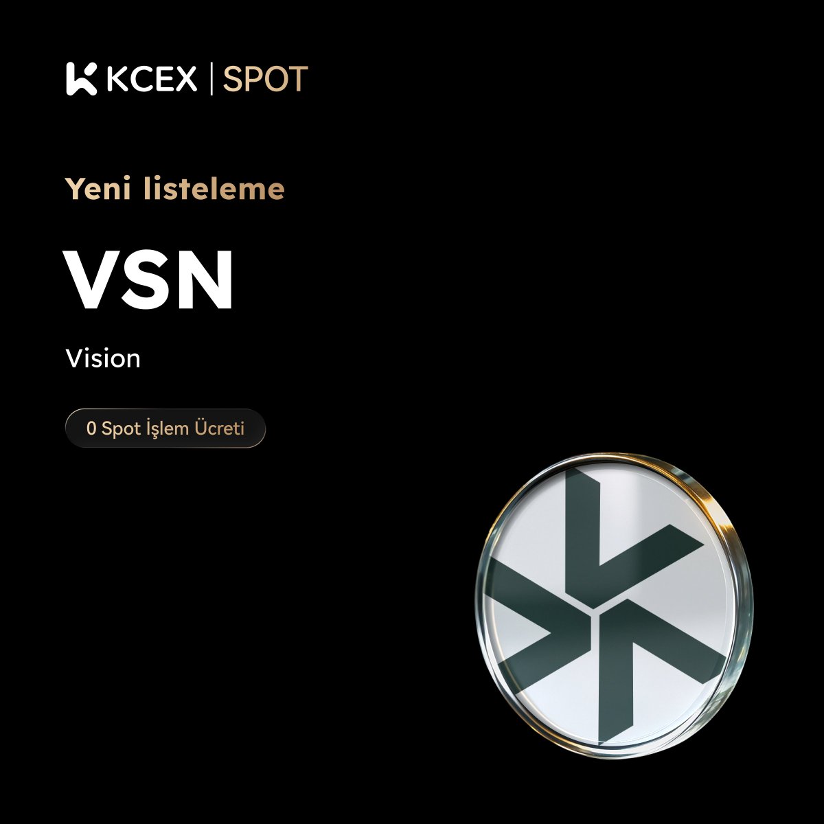 #KCEX Yeni Listeleme! 🎉

KCEX, $VSN 'ı spot işlemlerde VSN/USDT paritesinde listeliyor.
<a href="/vsntoken/">Vision</a>

⏰ İşlem Zamanı:  29 Kasım 2025, 15.30 (TSİ)

Hemen işlem yapın👇
kcex.io/tr-TR/exchange…