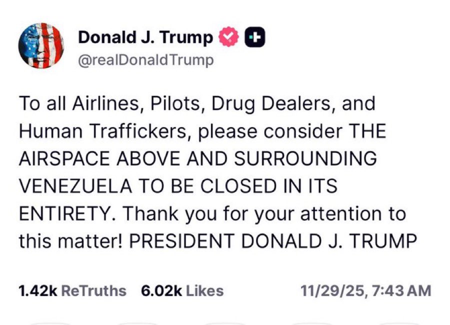 officer_Lew's tweet image. BREAKING🚨: Trump warns &apos;all Airlines, Pilots, Drug Dealers, and Human Traffickers&apos; to consider Venezuela airspace closed