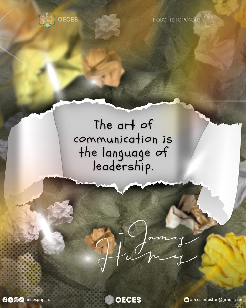 oecespupstc's tweet image. Communication is more than speaking; it guides true leadership. This week’s #OECESThoughtsToPonder reminds us that leadership begins with intention, sincerity, and meaningful connections—listening, guiding, and speaking with integrity.