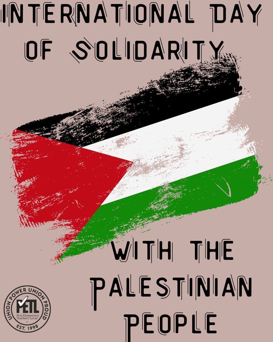 ETFOPeel's tweet image. Today on the International Day of Solidarity with the Palestinian People, we affirm the universal right of all peoples to safety, dignity &amp;amp; self-determination. All civilians living under occupation, displacement or violence deserve peace &amp;amp; justice. #ETFO #Onlab #Onted