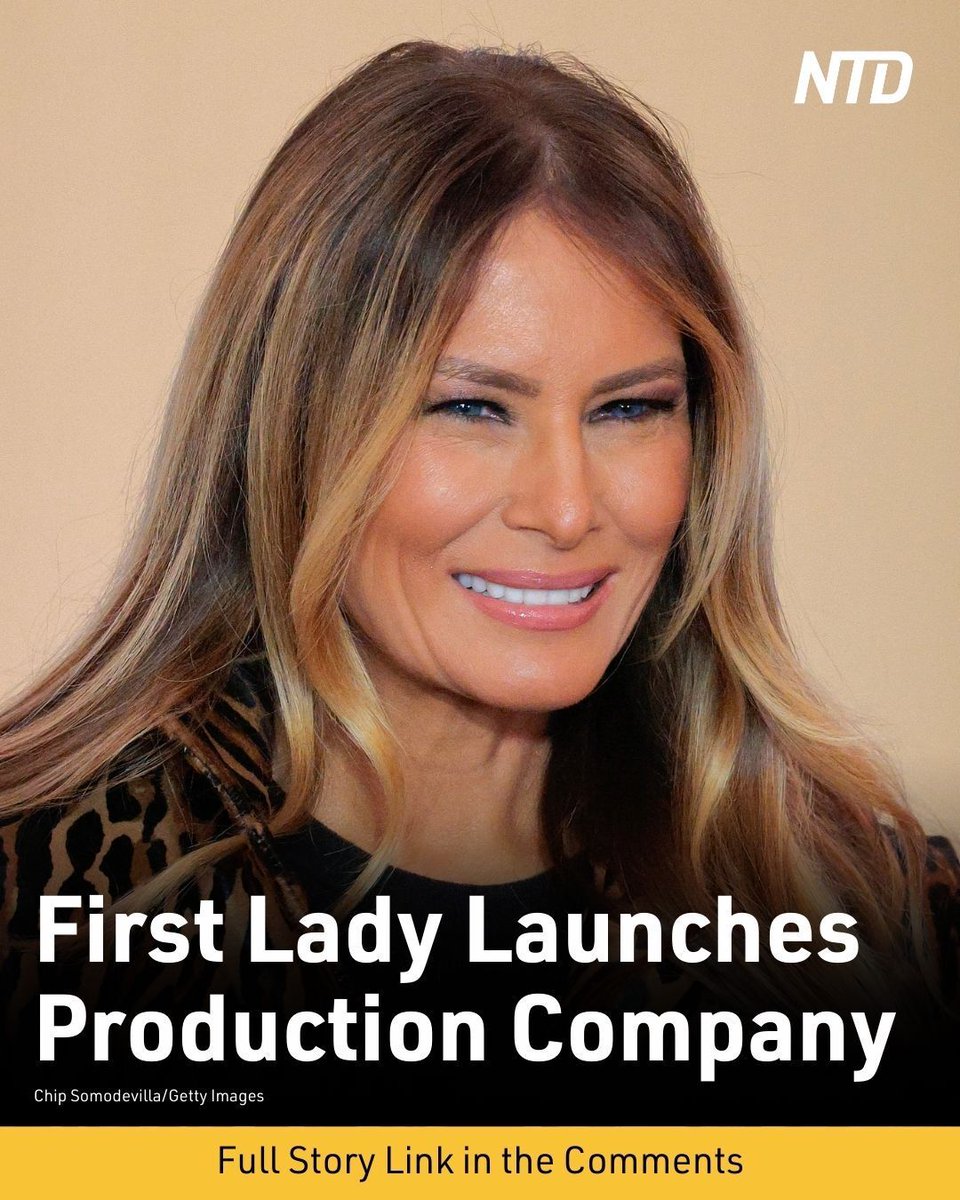 NTDNews's tweet image. First Lady Melania Trump is launching a major business venture—her own production company.