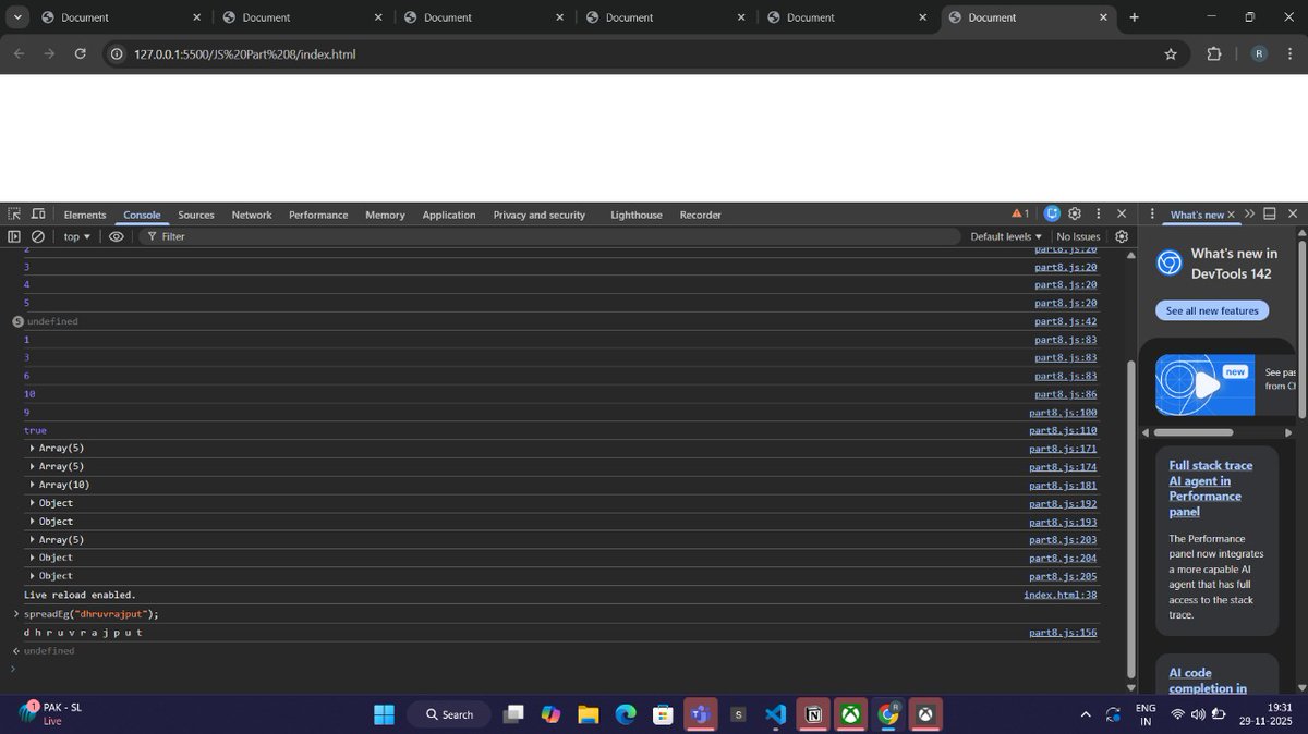 Dhruvofficials's tweet image. Day 34 — JavaScript Progress 🚀

Completed JS Part 8 today!
Covered:
• Maximum in Array
• Practice Qs
• Default Parameters
• Spread Operator (Arrays + Objects)

Slowly mastering modern JS features. 
#JavaScript #100DaysOfCode #CodingJourney #WebDev #Sigma3 #ApnaCollege