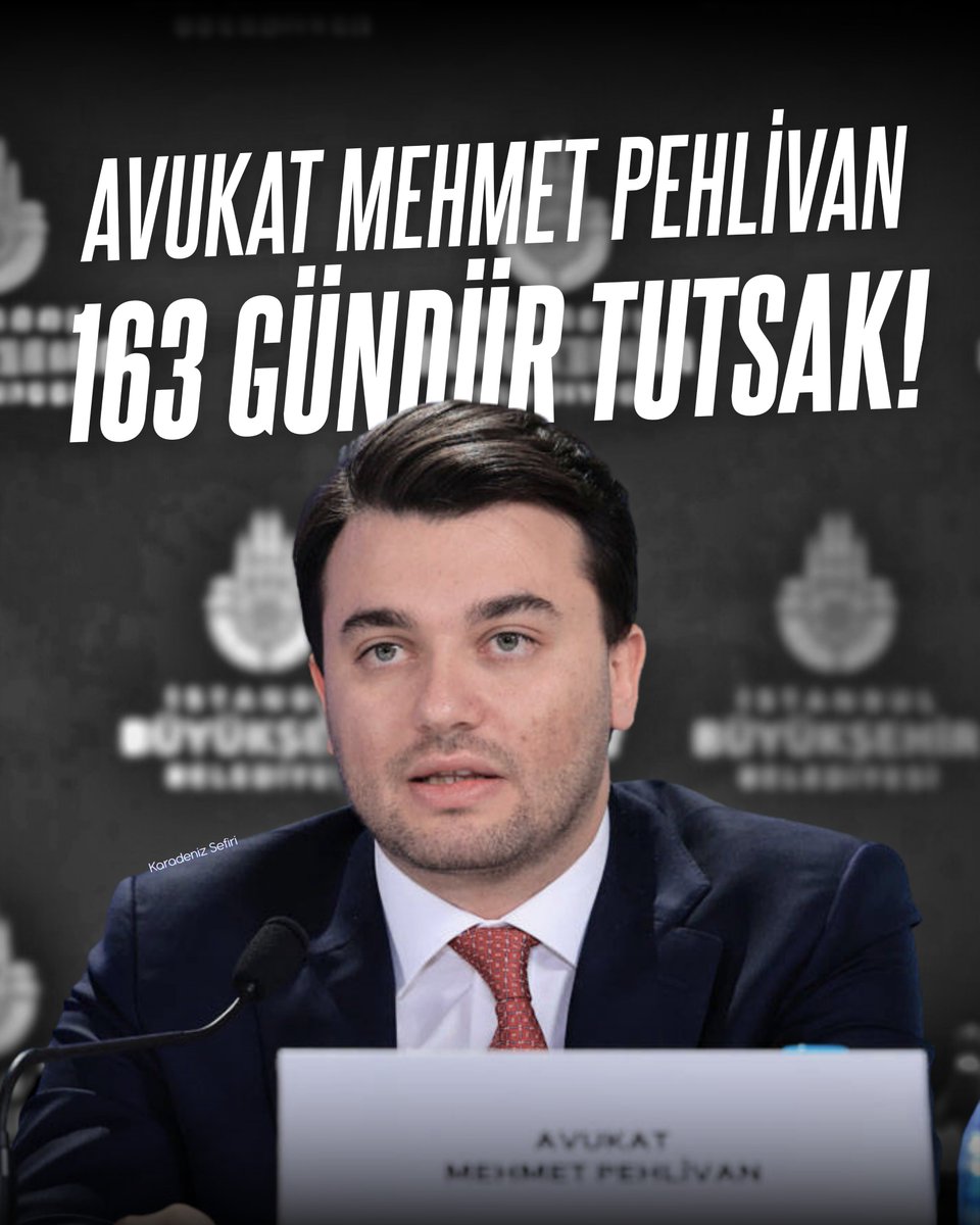 Ekrem İmamoğlu'nun avukatı Mehmet Pehlivan 163 gündür tutsak!