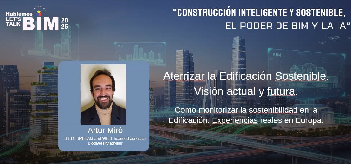 En Curso Presentación del Ing. Artur Miró " Aterrizar la Edificación sostenible" <a href="/datalaing/">#HablemosBIM - BIM Ve Community</a>