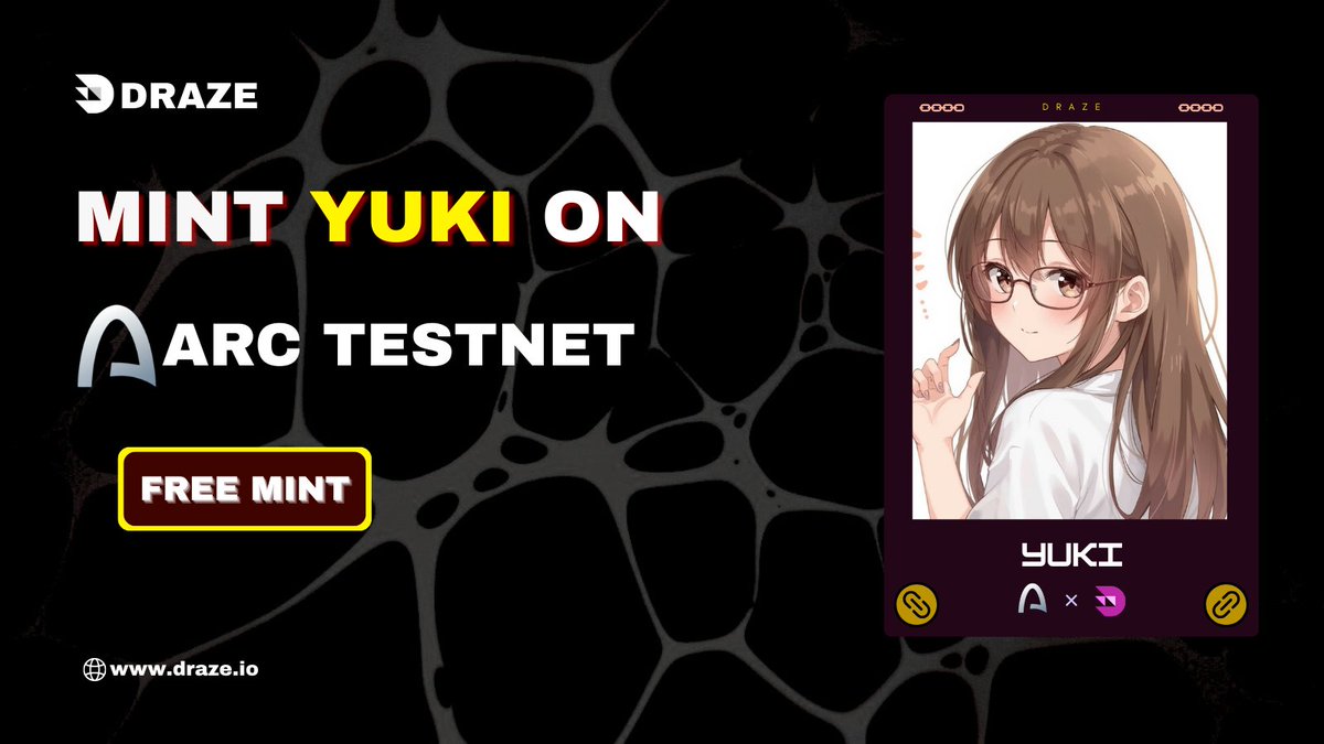 Mint YUKI on Arc Testnet ✨
+500 Points 🏆

🌼free mint: draze.io/yuki

Retweet &amp; Comment wallet address 🎁