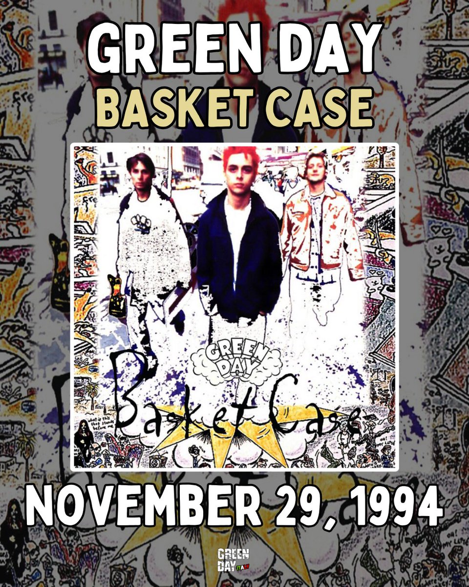 On November 29, 1994, Green Day released “Basket Case” as the
