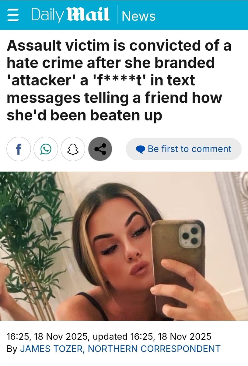 Welcome to "Modern Britain"

A mother of 4 who branded her alleged attacker a “faggot” in a rant to her pal has been convicted of a "hate crime".

Elizabeth Kinney sent a “barrage” of messages to describe how a mutual male acquaintance had attacked her.

The state convicted HER,