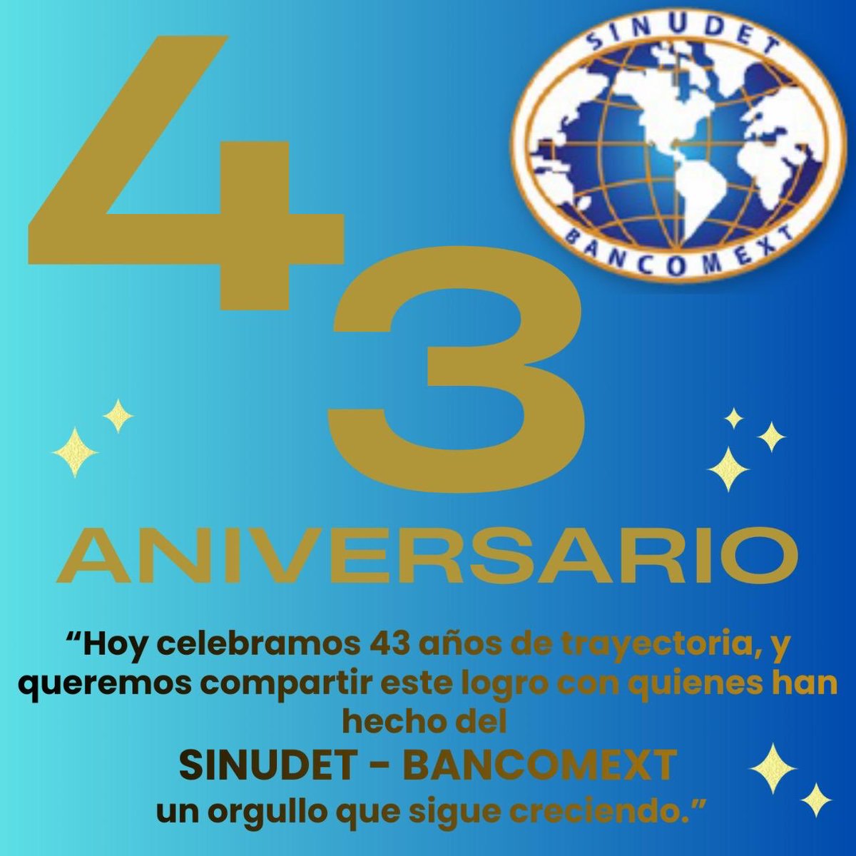 Hoy cumplimos 43 años de vida…. QUE VIVA EL SINUDET - BANCOMEXT !!!