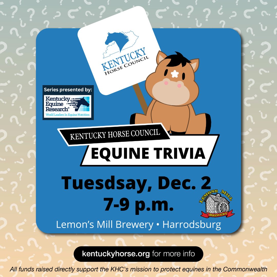kentuckyhorse's tweet image. The #KHC&apos;s next EQUINE TRIVIA NIGHT is this Tuesday, December 2, at Lemons Mill Brewery in Harrodsburg! Food will be available from Blessings Mobile Food Services !

Questions? Email info@kentuckyhorse.org!
#KHC #equine #lead #protect #trivia #FUNdraiser