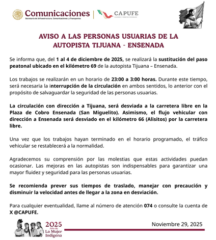 CAPUFE's tweet photo. #Aviso a las personas usuarias de la autopista #TijuanaEnsenada. Habrá interrupción a la circulación por trabajos de sustitución de paso peatonal.
#CAPUFEinforma #Tijuana #BajaCalifornia #AutopistasDeMéxico https://t.co/AvjqtAZebX