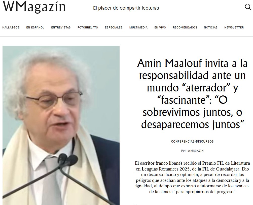 W_Magazin's tweet image. &quot;La solución no es oponerse al progreso tecnológico, ni rechazarlo, negarlo. La solución es apropiarnos de ese #progreso, ponerlo al servicio del ser humano, de su dignidad, de su libertad&quot;: Amin Maalouf al recibir Premio FIL de Literatura. Lee su discurso bit.ly/4rn0dOB