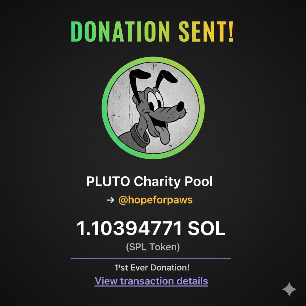 We are incredibly proud to announce the first official donation from the PLUTO Charity Pool!

1.1 SOL (approx. $150 USD) has been contributed to the amazing work of <a href="/HopeForPaws/">Hope For Paws</a>. This donation will directly support their critical rescue operations, veterinary care, and efforts to