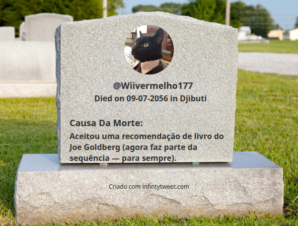 Isso é como e quando vou morrer

⠀➡️ infintytweet.me/dumb-ways-to-d…