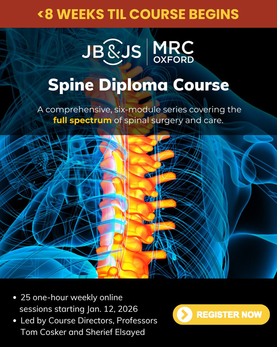 jbjs's tweet image. 🚨 8 Weeks and counting to Spine Diploma Course from JBJS and MRC Oxford! 🚨

Join us for the Spine Diploma Course — a brand new online program led by Course Directors Professors Tom Cosker and Sherief Elsayed.

🧠 25 weekly sessions, each one hour long
🗓️ Starts January 12, 6 PM…