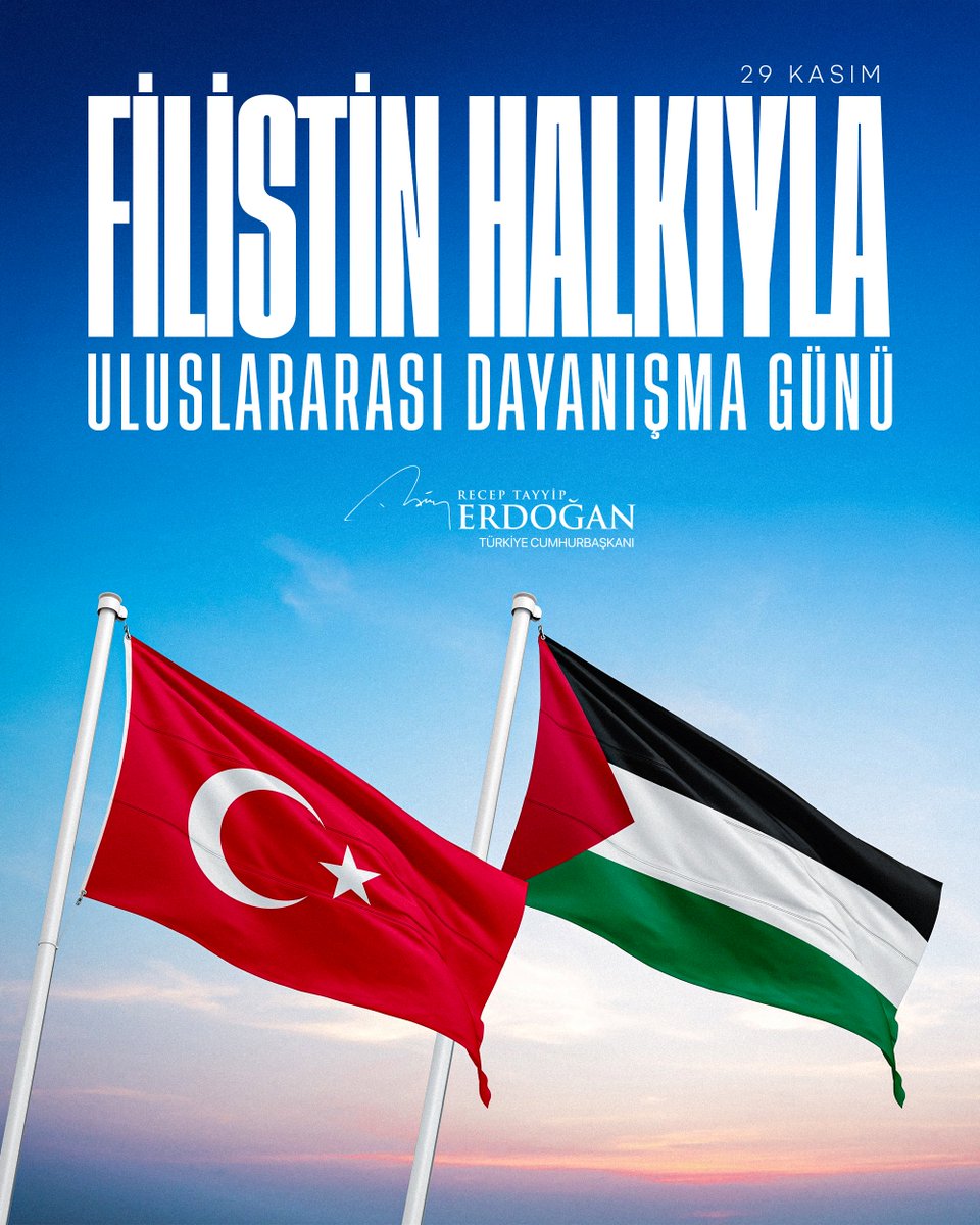 RTErdogan's tweet image. 29 Kasım Filistin Halkıyla Uluslararası Dayanışma Günü’nde, İsrail saldırılarında şehit olan tüm kahramanlara Rabb’imden rahmet niyaz ediyor, milletim adına Filistinli kardeşlerimizi hürmetle selamlıyorum.…
